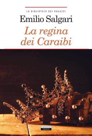 ŷKoboŻҽҥȥ㤨La regina dei Caraibi Ediz. integrale con note e link di approfondimentoŻҽҡ[ Emilio Salgari ]פβǤʤ295ߤˤʤޤ