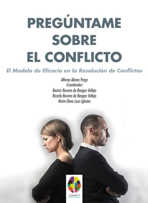 ŷKoboŻҽҥȥ㤨Preg?ntame sobre el Conflicto El Modelo de Eficacia en la Resoluci?n de ConflictosŻҽҡ[ Alfonso Alonso Parga ]פβǤʤ950ߤˤʤޤ