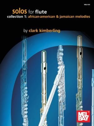 Solos for Flute Collection 1: African-American & Jamaican Melodies