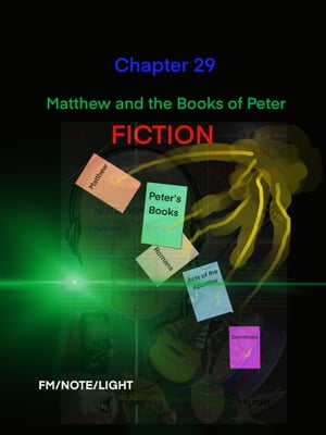 The Gospel of Matthew and the Books of Peter: Fiction