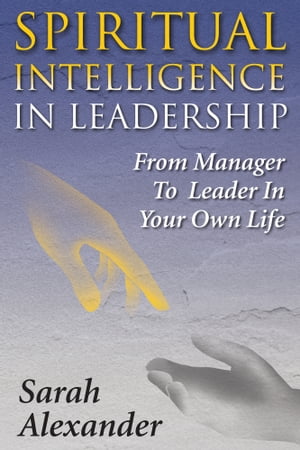 Spiritual Intelligence in Leadership