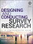 Designing and Conducting Survey Research A Comprehensive GuideŻҽҡ[ Louis M. Rea ]