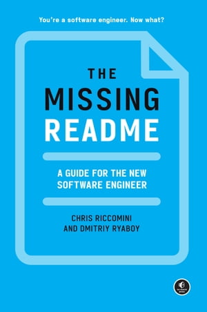 The Missing README A Guide for the New Software EngineerŻҽҡ[ Dmitriy Ryaboy ]