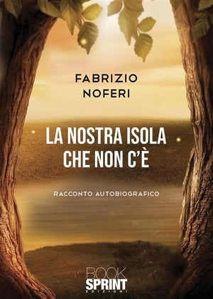 La nostra isola che non c’è