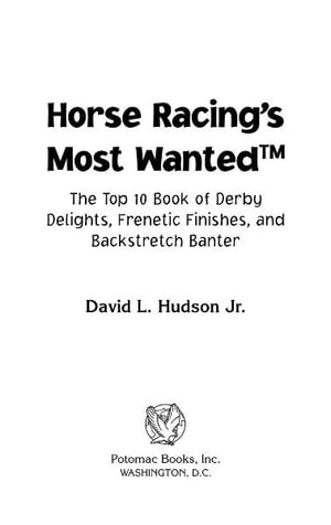 Horse Racing's Most Wanted?【電子書籍】[ David L. Hudson Jr. ]
