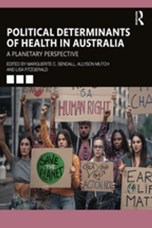 Political Determinants of Health in Australia A Planetary Perspective