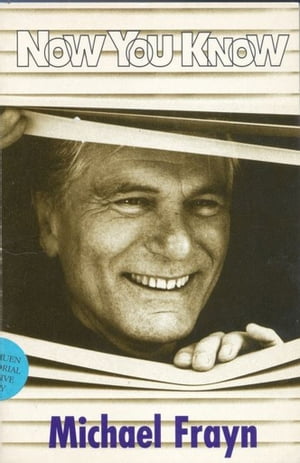 Now You Know Play【電子書籍】[ Michael Frayn ]