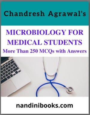 ŷKoboŻҽҥȥ㤨Microbiology For Medical Students Objective Questions With AnswersŻҽҡ[ Dr Chandresh Agrawal ]פβǤʤ266ߤˤʤޤ