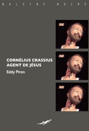 Cornelius Crassius, Agent de Jésus