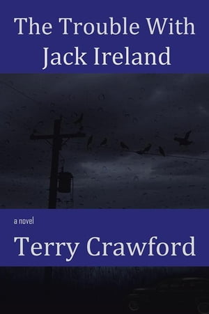 The Trouble with Jack Ireland【電子書籍】[ Terry C