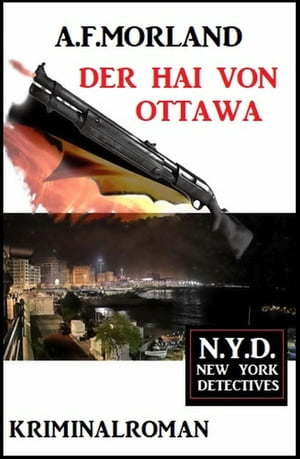 Der Hai von Ottawa: N.Y.D. - New York Detectives