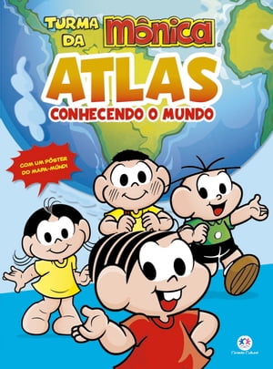 Turma da M?nica - Atlas - Conhecendo o mundo【