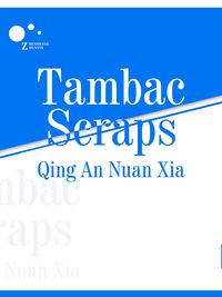 ŷKoboŻҽҥȥ㤨Tambac Scraps Volume 1Żҽҡ[ Qing Annuanxia ]פβǤʤ116ߤˤʤޤ