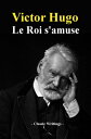 Le Roi s'amuse【電子書籍】[ Victor Hugo ]