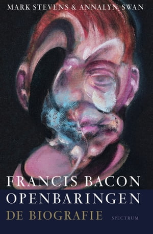 Francis Bacon: Openbaringen De biografie