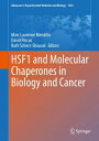 HSF1 and Molecular Chaperones in Biology and Cancer【電子書籍】