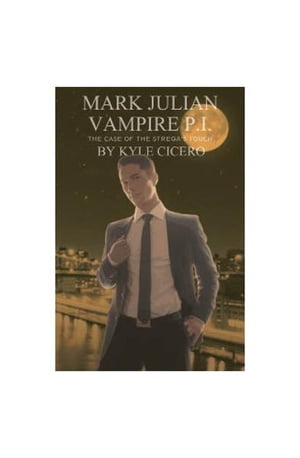 Mark Julian Vampire PI: The Case of the Stregastoryetc