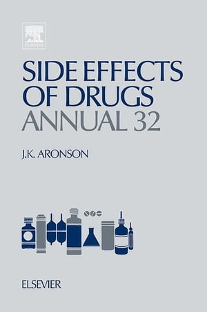 Side Effects of Drugs Annual A Worldwide Yearly Survey of New Data and Trends in Adverse Drug ReactionsŻҽҡ