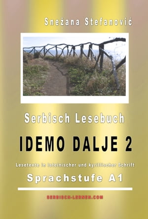 Serbisch Lesebuch "Idemo dalje 2": Sprachstufe A1