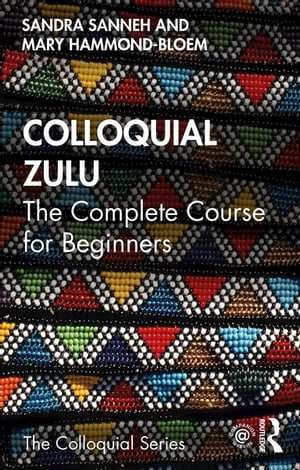 Colloquial Zulu【電子書籍】[ Sandra Sanneh ]