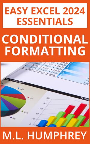 ŷKoboŻҽҥȥ㤨Excel 2024 Conditional FormattingŻҽҡ[ M.L. Humphrey ]פβǤʤ450ߤˤʤޤ