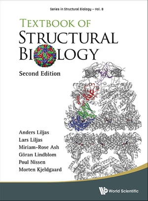 Textbook Of Structural Biology (Second Edition)【電子書籍】 Anders Liljas