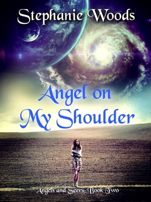 Angel on My Shoulder (Angels and Seers: Book Two