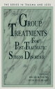 Group Treatment for Post Traumatic Stress Disorder Conceptualization, Themes and Processes【電子書籍】