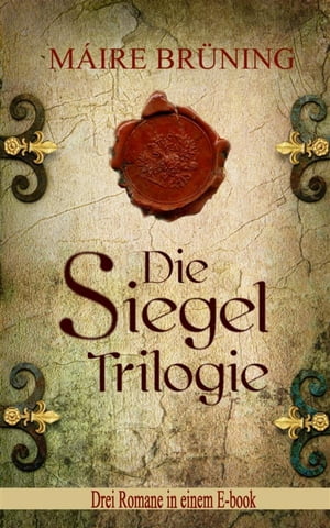 Die Siegel Trilogie