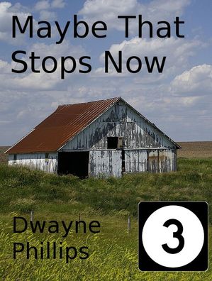 Maybe That Stops NowŻҽҡ[ Dwayne Phillips ]