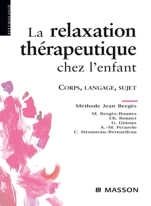 La relaxation thérapeutique chez l'enfant