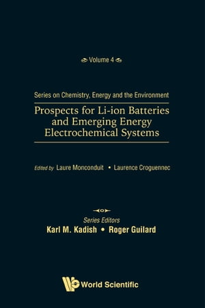 Prospects For Li-ion Batteries And Emerging Energy Electrochemical Systems【電子書籍】[ Laure Monconduit ]