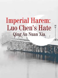 ŷKoboŻҽҥȥ㤨Imperial Harem: Luo Chen's Hate Volume 1Żҽҡ[ Qing Annuanxia ]פβǤʤ116ߤˤʤޤ