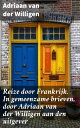 Reize door Frankrijk. In gemeenzame brieven, doo