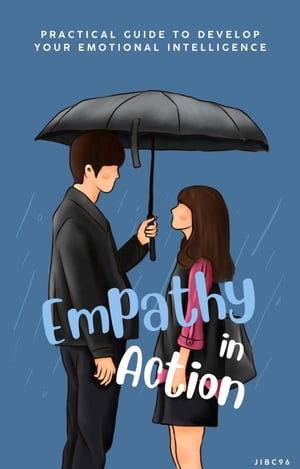 Empathy in Action【電子書籍】 Huaico B