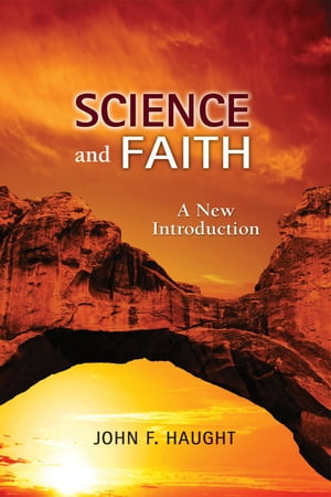 Science and Faith: A New Introduction