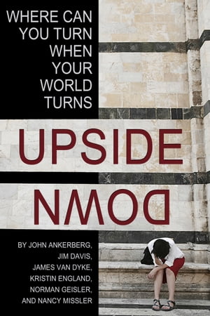 ŷKoboŻҽҥȥ㤨Where Can You Turn When Your World Turns Upside Down?Żҽҡ[ John Ankerberg ]פβǤʤ323ߤˤʤޤ