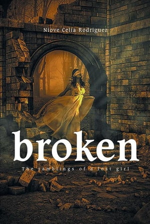 Broken The Ramblings of a Lost Girl