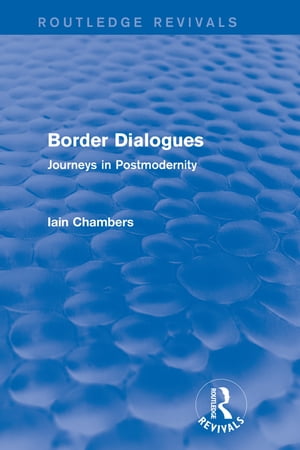 Border Dialogues (Routledge Revivals)