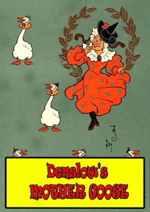Denslow's Mother Goose【電子書籍】[ W. W. Denslow ]