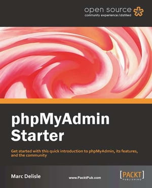 ŷKoboŻҽҥȥ㤨phpMyAdmin StarterŻҽҡ[ Marc Delisle ]פβǤʤ2,075ߤˤʤޤ