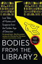 Bodies from the Library 2: Lost Tales of Mystery and Suspense from the Golden Age of Detection【電子書籍】 Agatha Christie