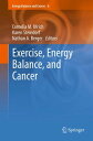 Exercise, Energy Balance, and Cancer【電子書籍】