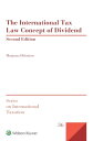 International Tax Law Concept of Dividend【電子書籍】 Marjaana Helminen