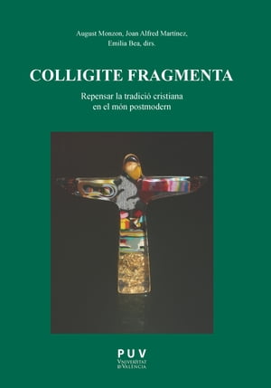 Colligite Fragmenta