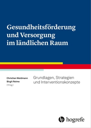 Gesundheitsförderung und Versorgung im ländlichen Raum