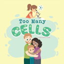 Too Many Cells【電子書籍】 Lauren Candies Tarpley