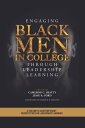 Engaging Black Men in College Through Leadership Learning【電子書籍】