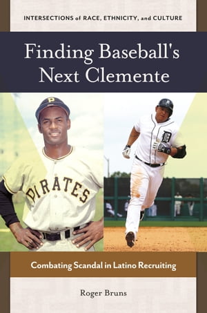 Finding Baseball's Next Clemente