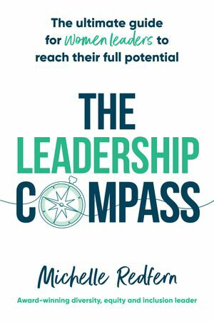 The Leadership Compass The ultimate guide for wo